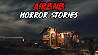 3 Scary True Airbnb Horror Stories