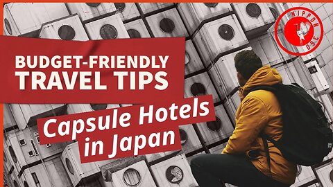 How to use Capsule Hotels in Japan