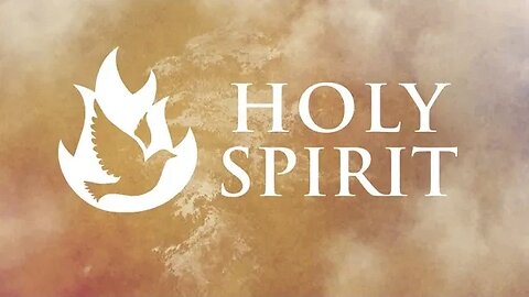 The Holy Spirit Part 1