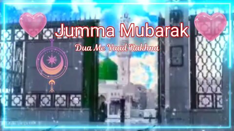 JUMMA MUBARAK NEW STATUS || JUMMA MUBARAK DUAA ME YAAD RAKHNA #jummamubarakstatus