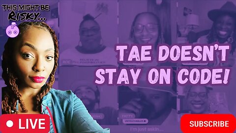 DANA & NAY TRY TO BRING THE HEAT BUT TAE GOES AGAINST THE SISTERHOOD! SHOULD MEN BRING THE CONDOMS??