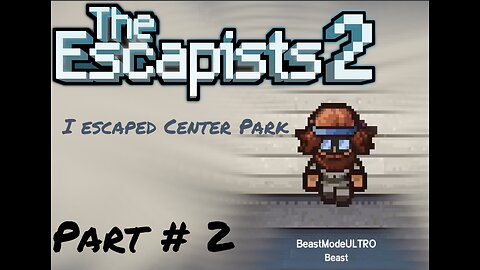 The Escapists 2 I Got caught escaping now I moved jails... womp womp