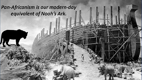 It Is Time to Prepare a Pan-African Ark