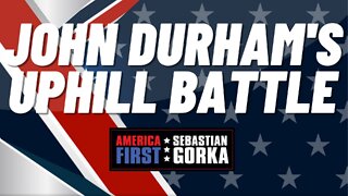 John Durham's uphill battle. Margot Cleveland with Sebastian Gorka on AMERICA First