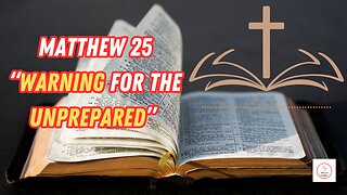 UNLEASHING GOD'S WORD -MATTHEW 25