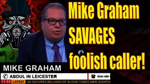 😂Mike Graham destroys caller saying the Taliban Kabul better than the uk😂