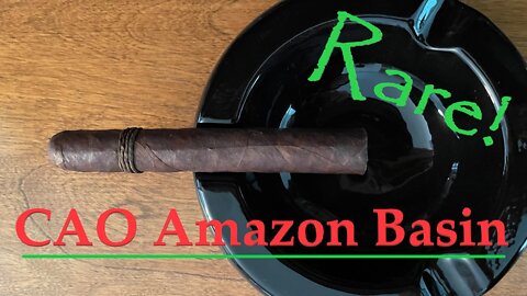 My first Rumble only video! CAO Amazon Basin cigar review!