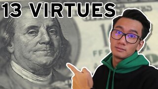 Benjamin Franklin's 13 Virtues For Real Transformation!