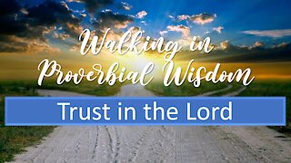 Wis04 Trust in the Lord