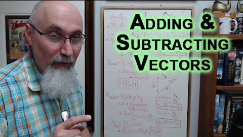 Adding & Subtracting Vectors, Breaking into Components, Scalars vs. Vectors, Physics [ASMR Math]