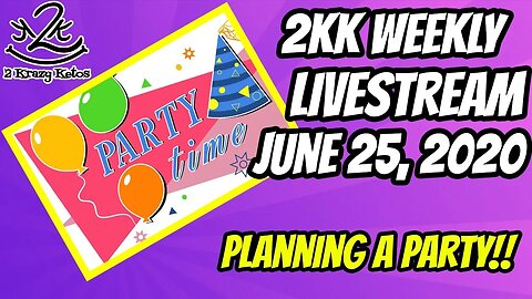 2kk Weekly live-stream - June 25, 2020