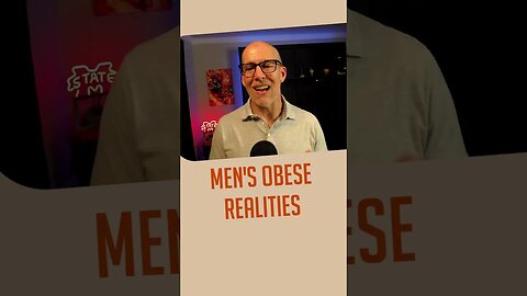 Men's Obese Realities