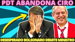 Bolsonaro desesperado com a inflação - PDT abandona Ciro Gomes