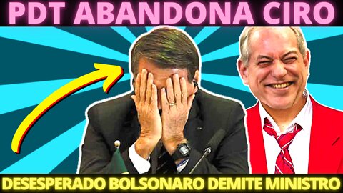 Bolsonaro desesperado com a inflação - PDT abandona Ciro Gomes