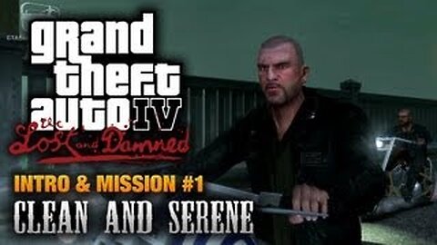 GTA: The Lost and Damned - Intro & Mission 1 - Clean and Serene (1080p)