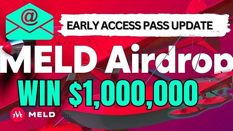 ✉️ I received MELD airdrop Early Access Pass Code | Almost! MELD crypto update