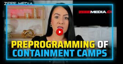 Maria Zeee: MSM Preprogramming Of Containment Camps REVEALED