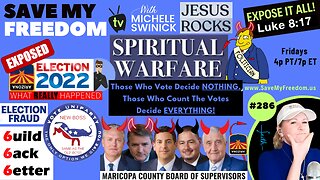 #286 The Fate Of America & 2024 Election ALL Goes Thru Maricopa County...The Epicenter Of The Spiritual Battle & HQ For ELECTION FRAUD & CORRUPTION! Learn What Really Happened Nov 8th & How The Demons Operate...TAKE ACTION Or Stay Slaves!