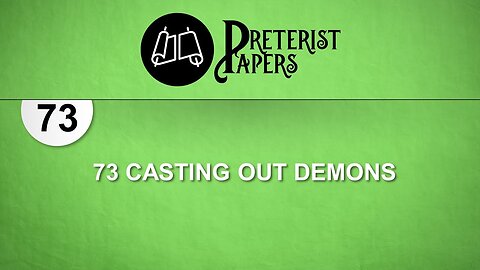 73 Casting Out Demons