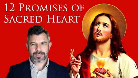 12 Promises of the Sacred Heart of Jesus: Peace in Home and Life
