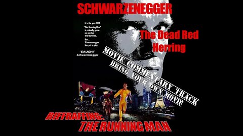 The Running Man (1987) commentary track - DRH movie riffraff