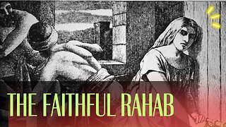 The Faith of Rahab | Ewaenruwa Nomaren