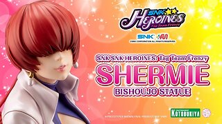 🕹🎮👑🔥 ⚡️😈 SNK HEROINES: Tag Team Frenzy SHERMIE BISHOUJO STATUE｜KOTOBUKIYA