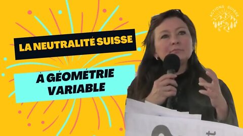 MAITRE JACQUELINE MOTTARD : "LA NEUTRALITÉ SUISSE À GÉOMÉTRIE VARIABLE"