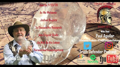 Episode 8: W/ Guest Joshua Shapiro (Crystal Skulls) Pt. 1
