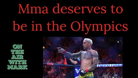 Mma should be a Olympic sport