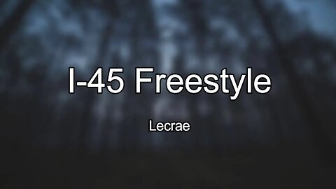 Lecrae - I 45 Freestyle (Lyrics) 🎵