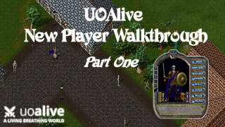 UO Alive New Player Guide - Part One