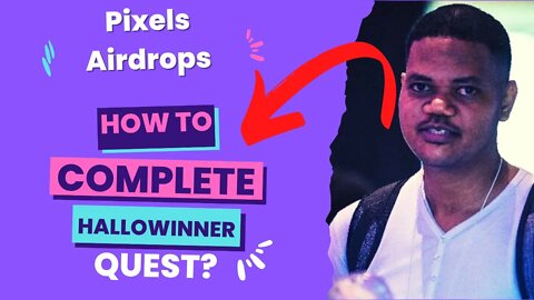 Missed Aptos Airdrop? Pixels Double Airdrop In Two Days. Hurry! How To Complete Hallowinners Quest?