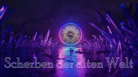 Scherben der alten Welt (Teil 1)