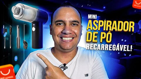 Mini Aspirador De Pó Portátil Recarregável - Unboxing e detalhes