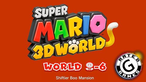Super Mario 3D World No Commentary - World Flower-6 - Shiftier Boo Mansion - All Stars