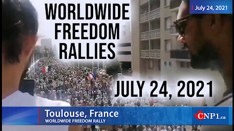 Worldwide Freedom Rallies: July 24, 2021 - A Quick Overview of the Rallies