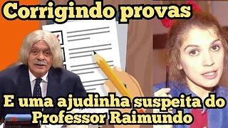 Escolinha do Professor Raimundo; Corrigindo provas, e o Professor de novo dar aquele jeitinho 😍😍😘