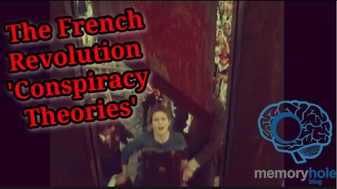 The French Revolution 'Conspiracy Theories': Why Are They Still Important?