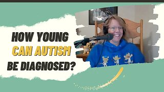 How young can autism be diagnosed in a child?