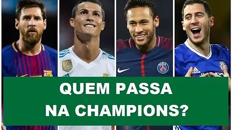 Real x PSG, Barça x Chelsea... Quem passa na CHAMPIONS?