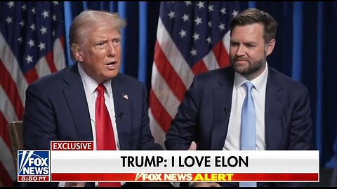 Trump: I Love Elon Musk