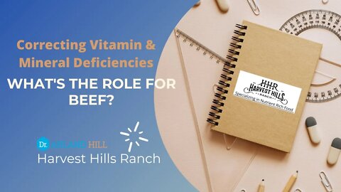 Correcting Vitamin and Mineral Deficiencies - What's the Role for Beef?