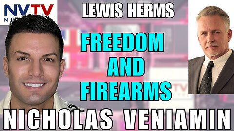 Defending Gun Rights: Lewis Herms Discusses with Nicholas Veniamin
