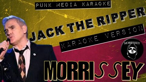 Morrissey - Jack The Ripper (Karaoke Version) Instrumental - PMK