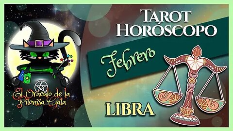 🌸LIBRA🌸febrero 2023🧙‍♂️TAROT Predicción signos del HORÓSCOPO 😺