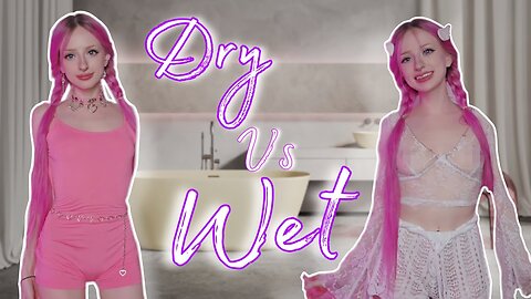 [4K] Dry Vs. Wet Try On haul | See-through Try On Haul clothes | Experiment with clothes