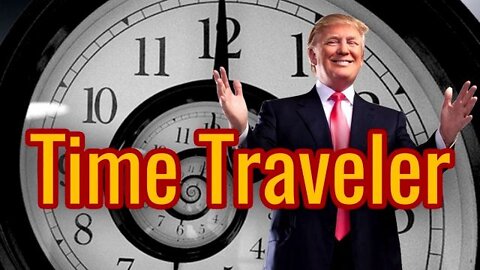 TIME TRAVELING TRUMP & TESLA! FUTURE PROVES PAST! A MUST SEE!