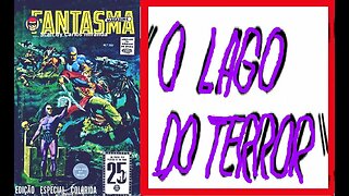 O FANTASMA 102 O LAGO DO T4$RR*R #comics #quadrinhos #gibi #museudogibi