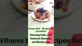 Fitness Diet | Morning Cake - 23/365 - Mediterranean Diet